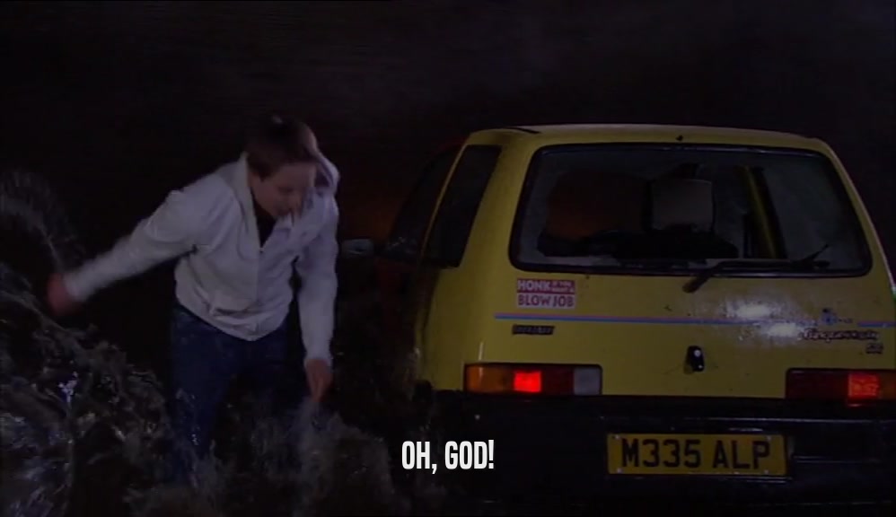 OH, GOD!  