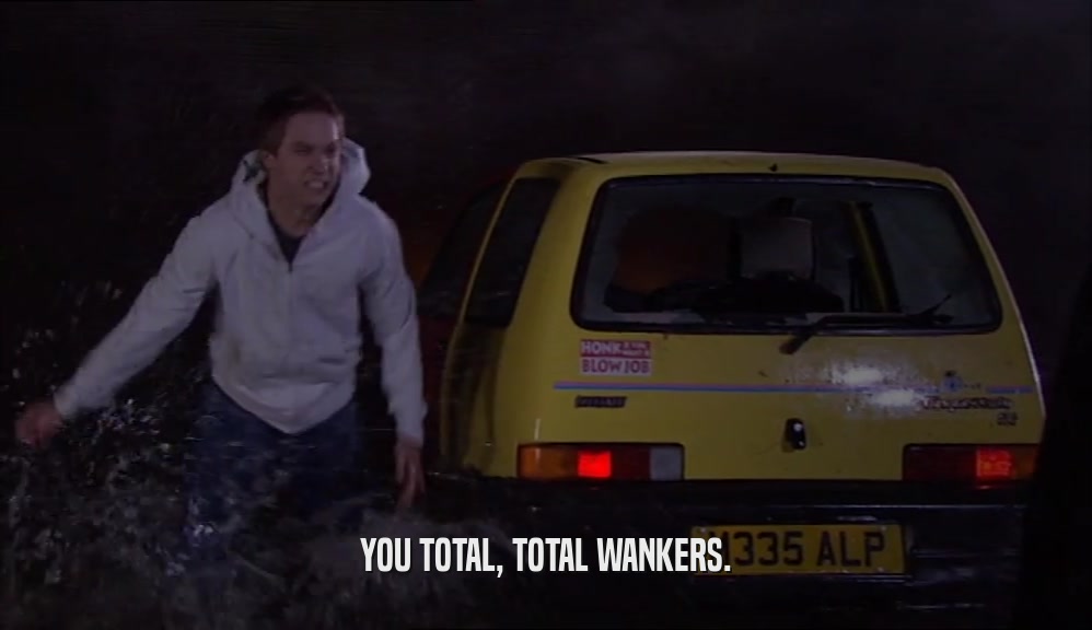 YOU TOTAL, TOTAL WANKERS.  