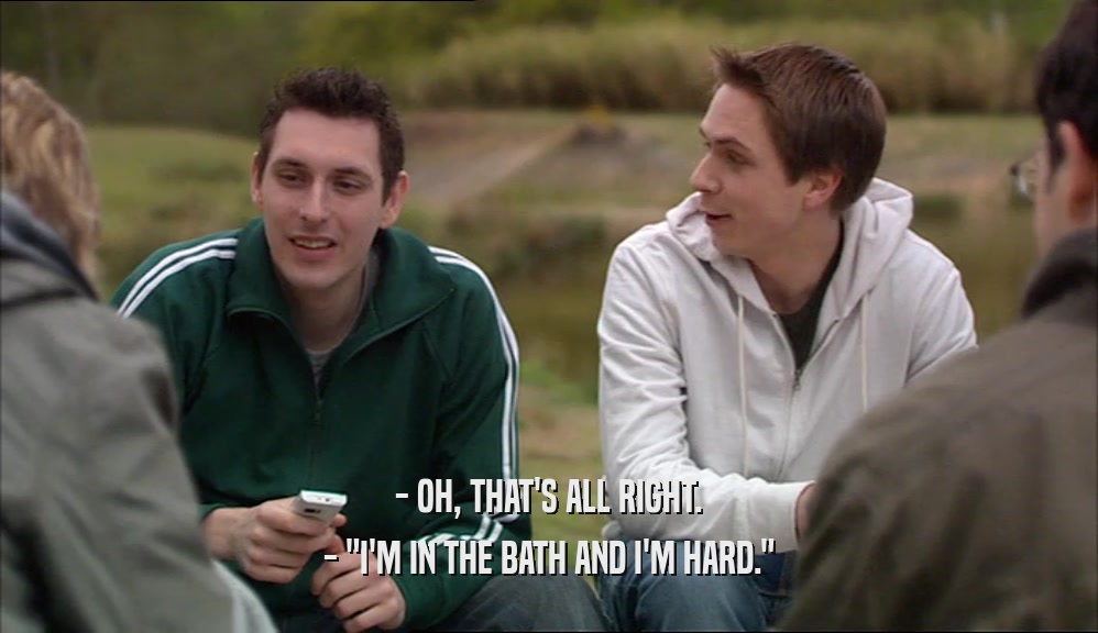 - OH, THAT'S ALL RIGHT. - 
