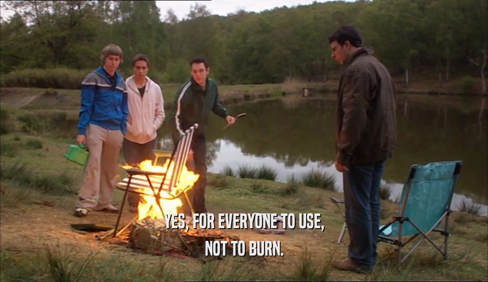 YES, FOR EVERYONE TO USE, NOT TO BURN. 