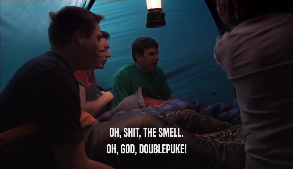 OH, SHIT, THE SMELL. OH, GOD, DOUBLEPUKE! 