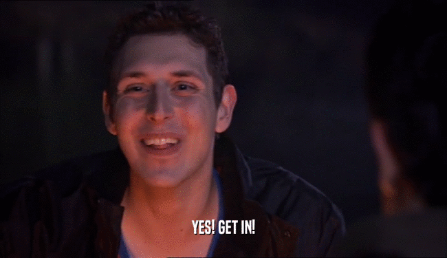 YES! GET IN!  