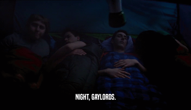 NIGHT, GAYLORDS.  
