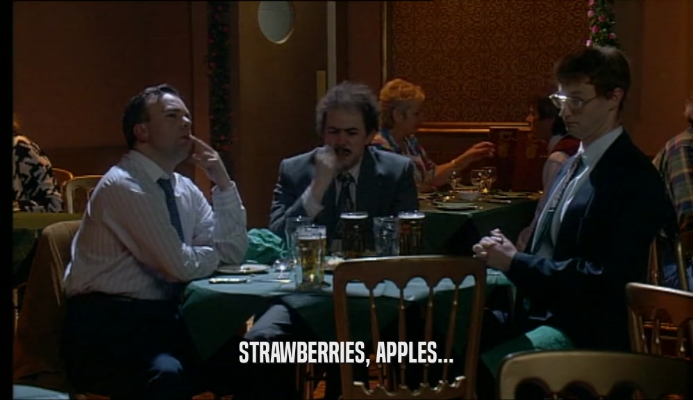 STRAWBERRIES, APPLES...  