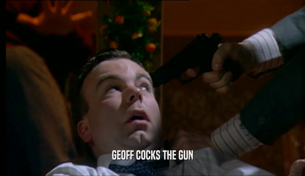 GEOFF COCKS THE GUN  