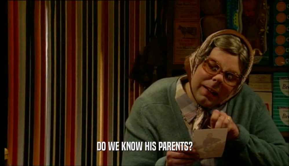 DO WE KNOW HIS PARENTS?  