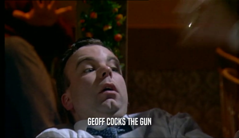 GEOFF COCKS THE GUN  