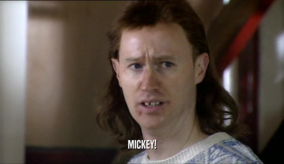 MICKEY!  