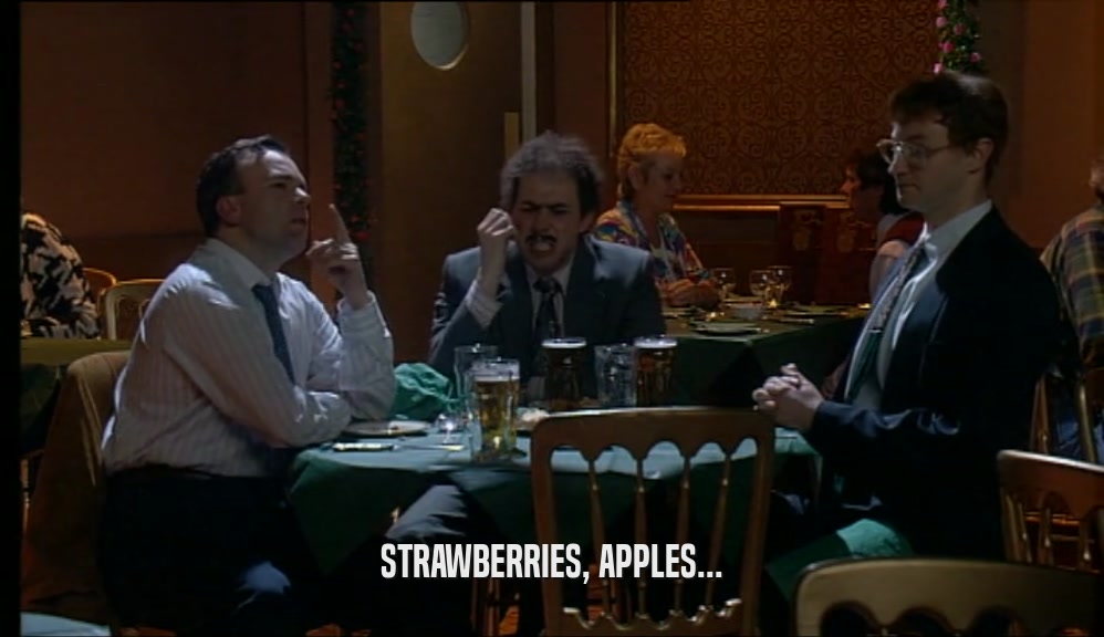 STRAWBERRIES, APPLES...  