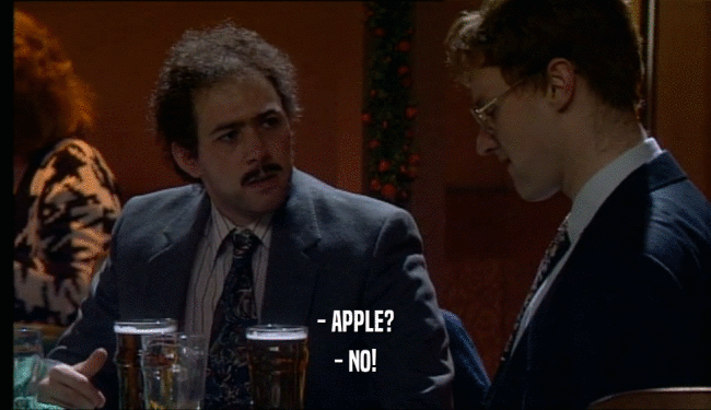 - APPLE? - NO! 