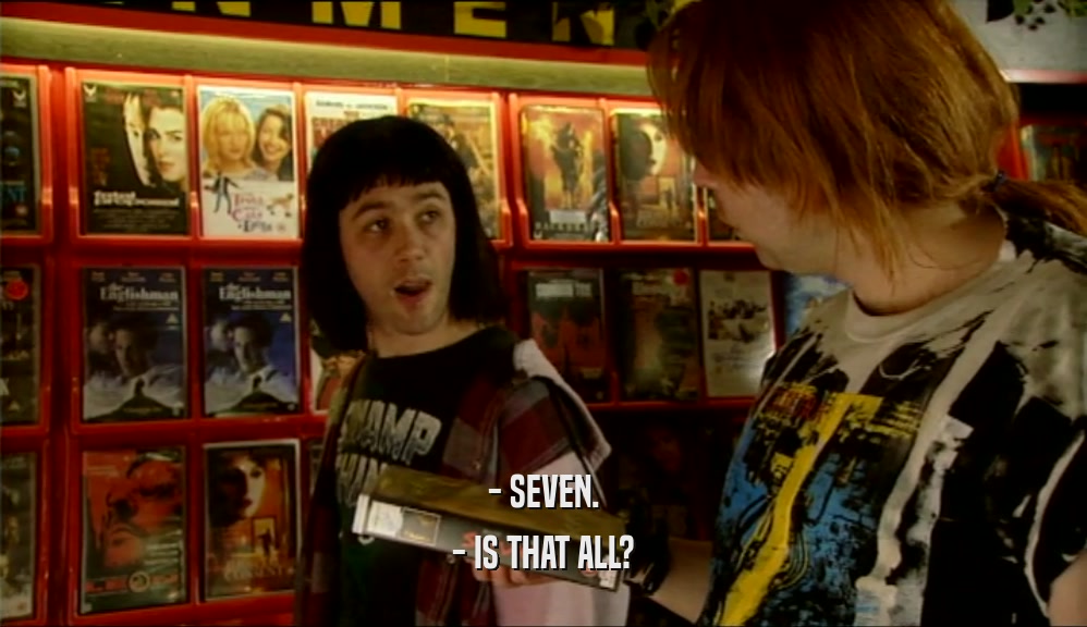- SEVEN. - IS THAT ALL? 