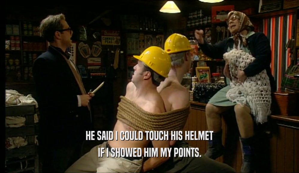 HE SAID I COULD TOUCH HIS HELMET IF I SHOWED HIM MY POINTS. 