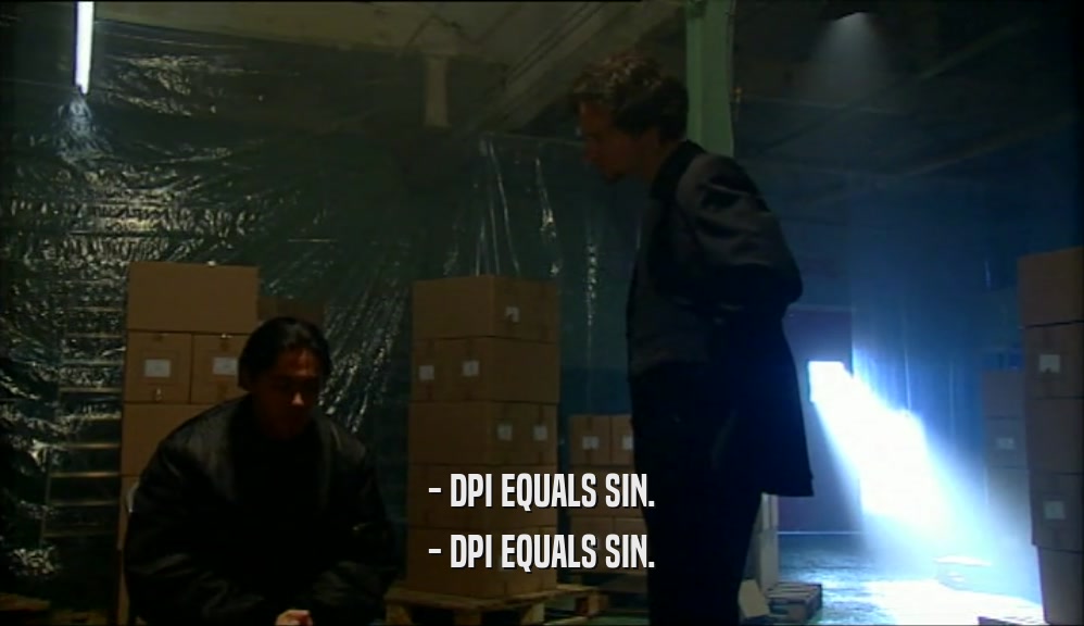 - DPI EQUALS SIN. - DPI EQUALS SIN. 