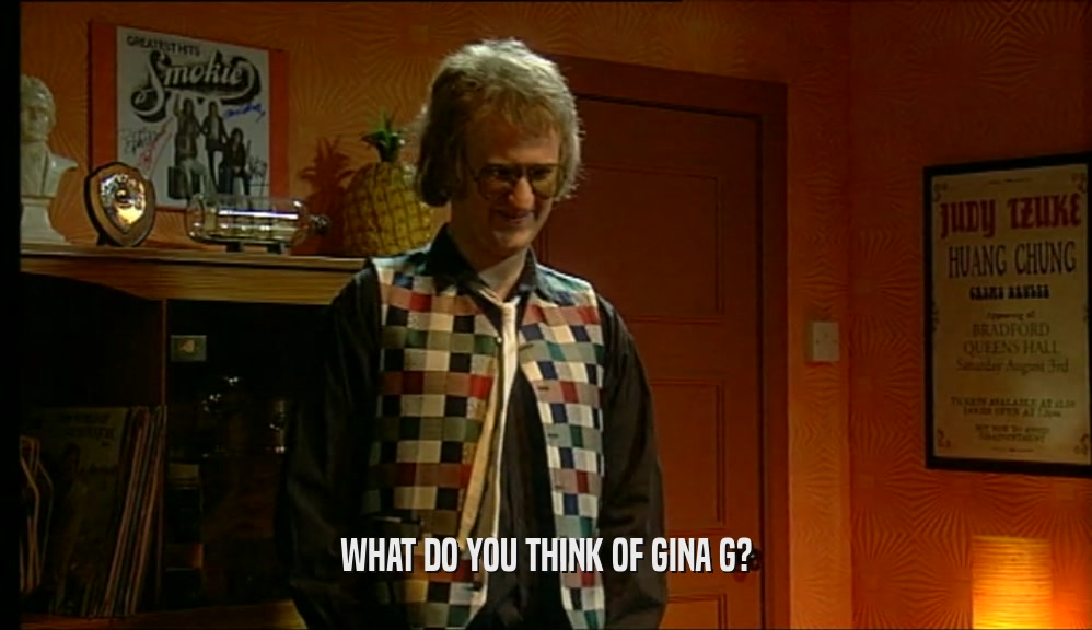 WHAT DO YOU THINK OF GINA G?  
