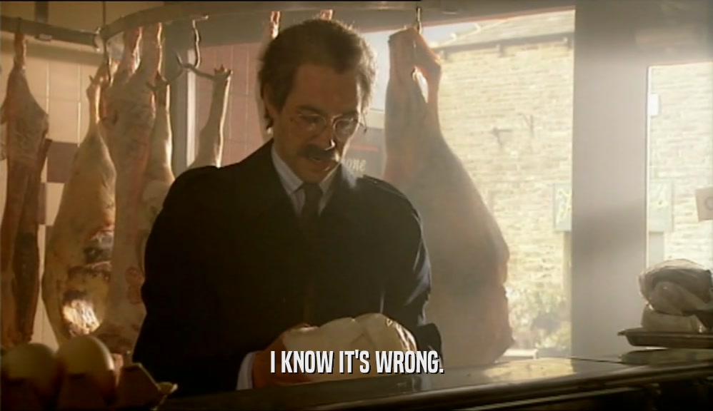 I KNOW IT'S WRONG.  