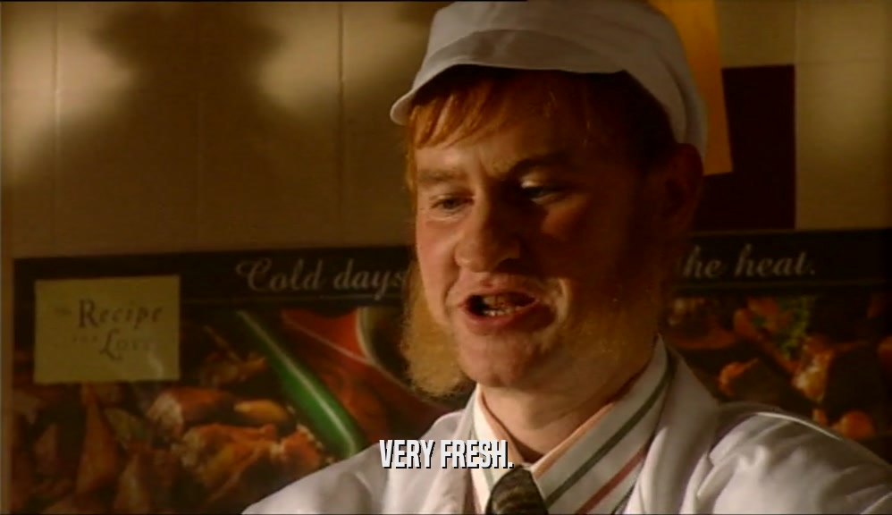 VERY FRESH.  