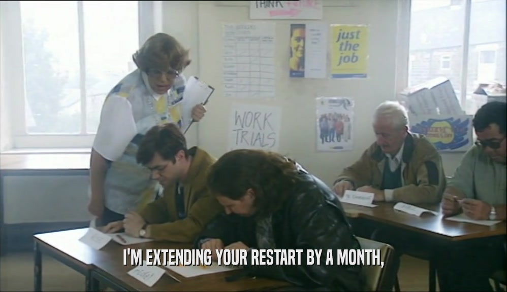 I'M EXTENDING YOUR RESTART BY A MONTH,  