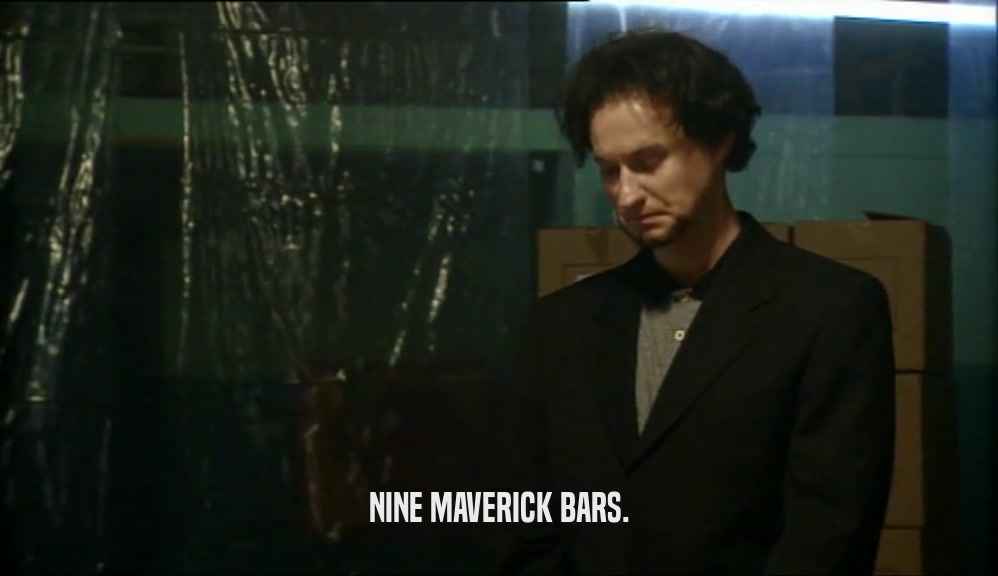 NINE MAVERICK BARS.  