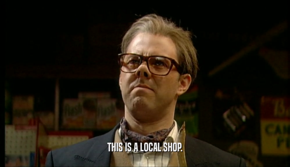 THIS IS A LOCAL SHOP.  