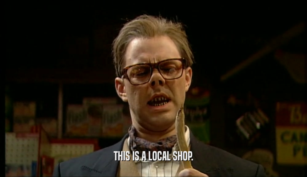 THIS IS A LOCAL SHOP.  