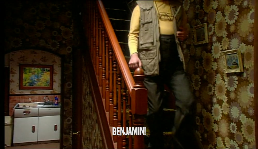 BENJAMIN!  