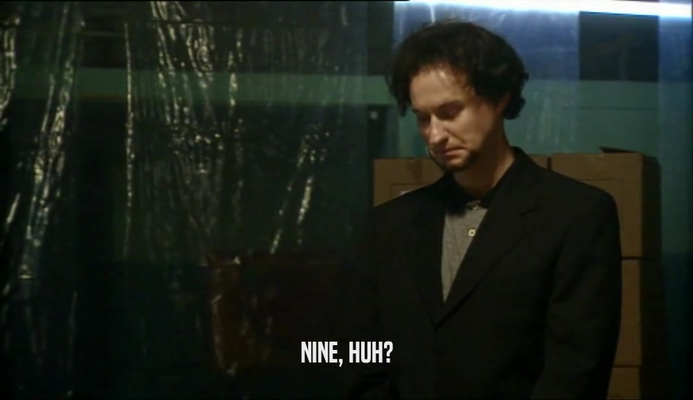 NINE, HUH?  
