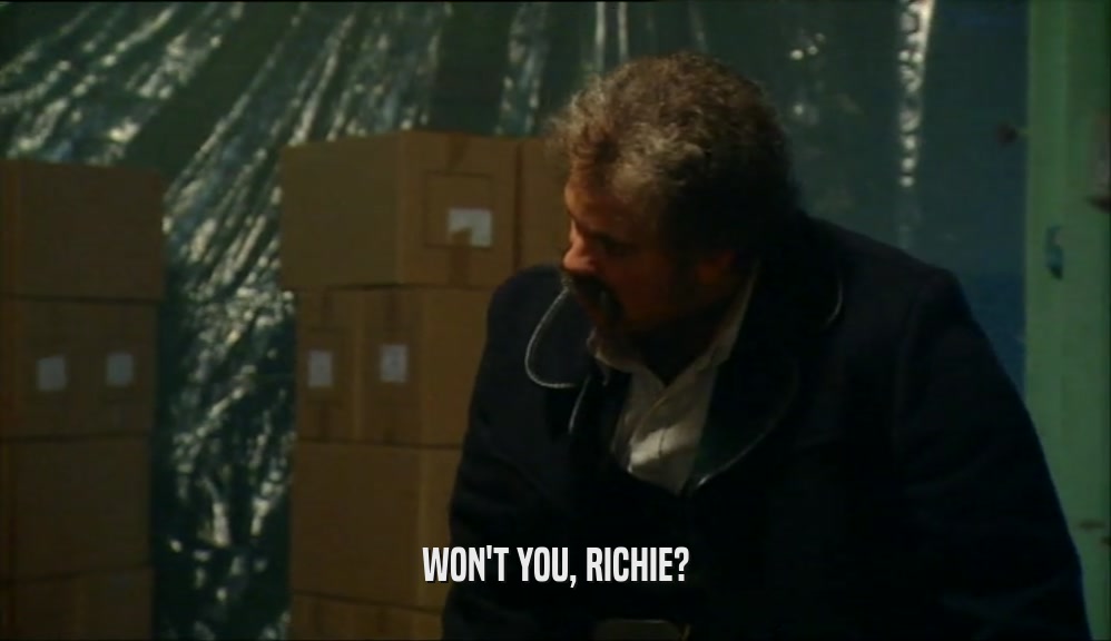 WON'T YOU, RICHIE?  