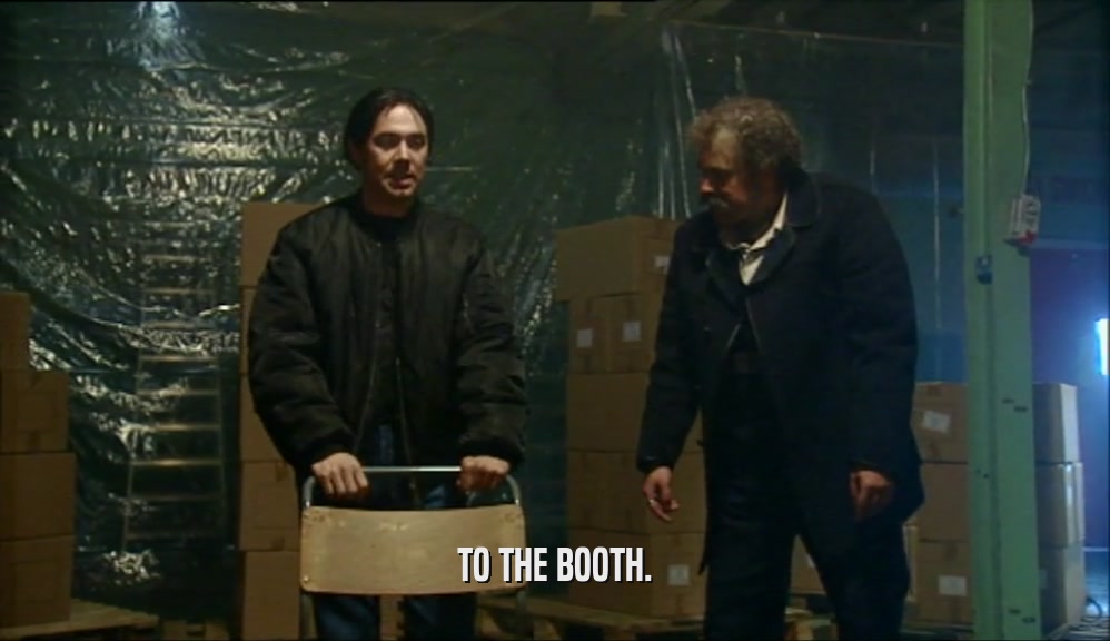 TO THE BOOTH.  