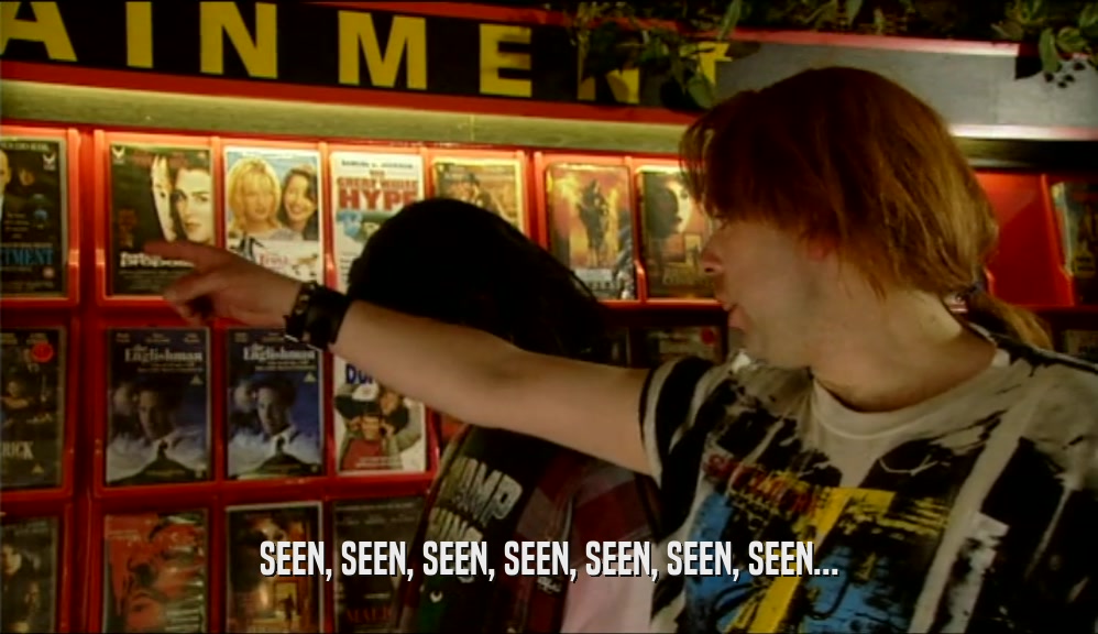 SEEN, SEEN, SEEN, SEEN, SEEN, SEEN, SEEN...  