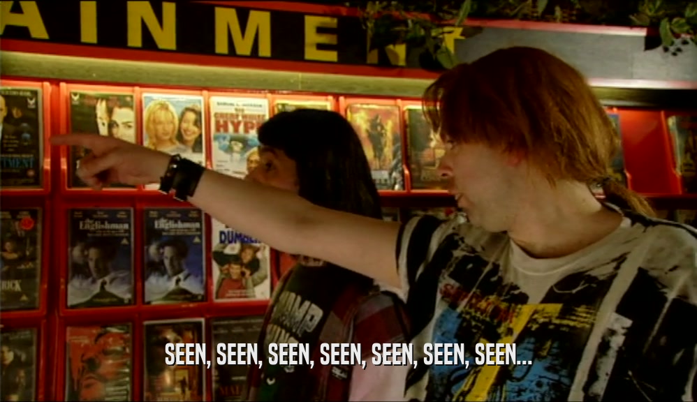 SEEN, SEEN, SEEN, SEEN, SEEN, SEEN, SEEN...  