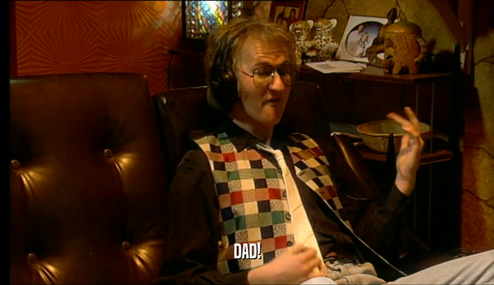 DAD!  