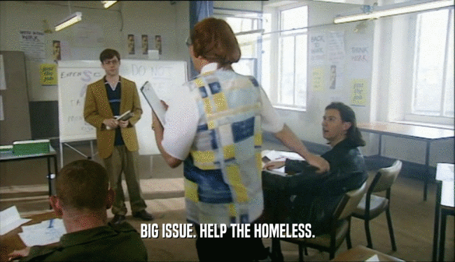 BIG ISSUE. HELP THE HOMELESS.  