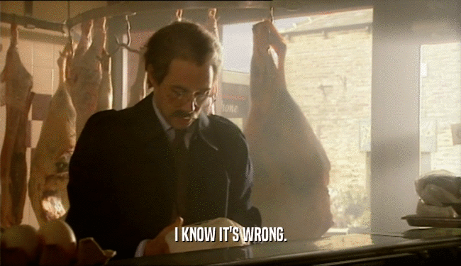 I KNOW IT'S WRONG.  
