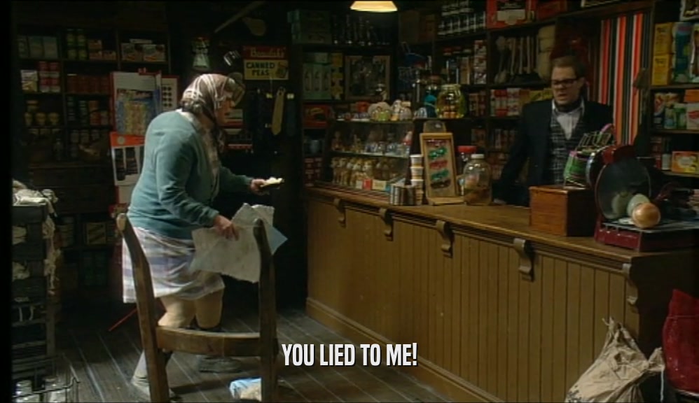 YOU LIED TO ME!  