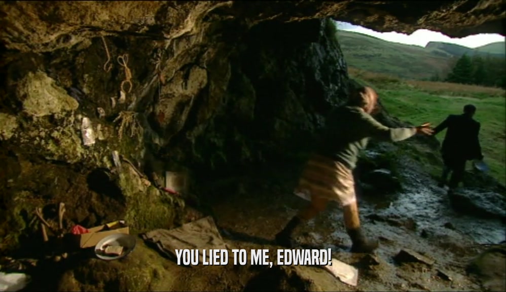 YOU LIED TO ME, EDWARD!  