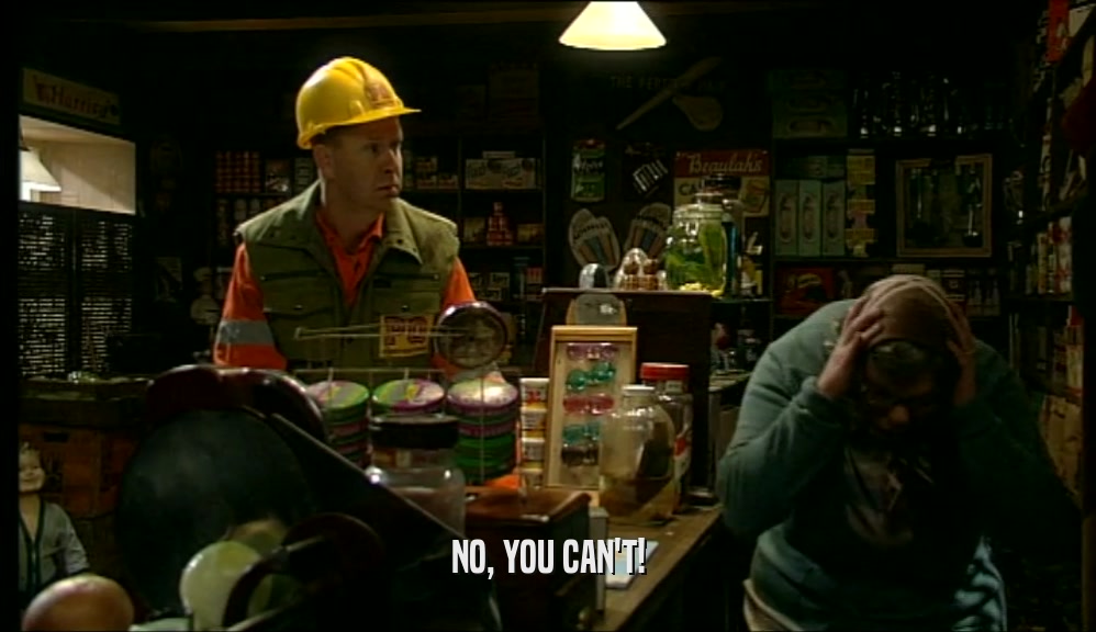 NO, YOU CAN'T!  