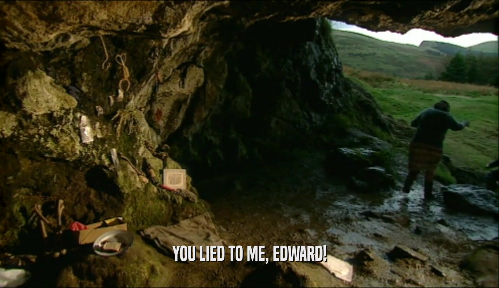 YOU LIED TO ME, EDWARD!  