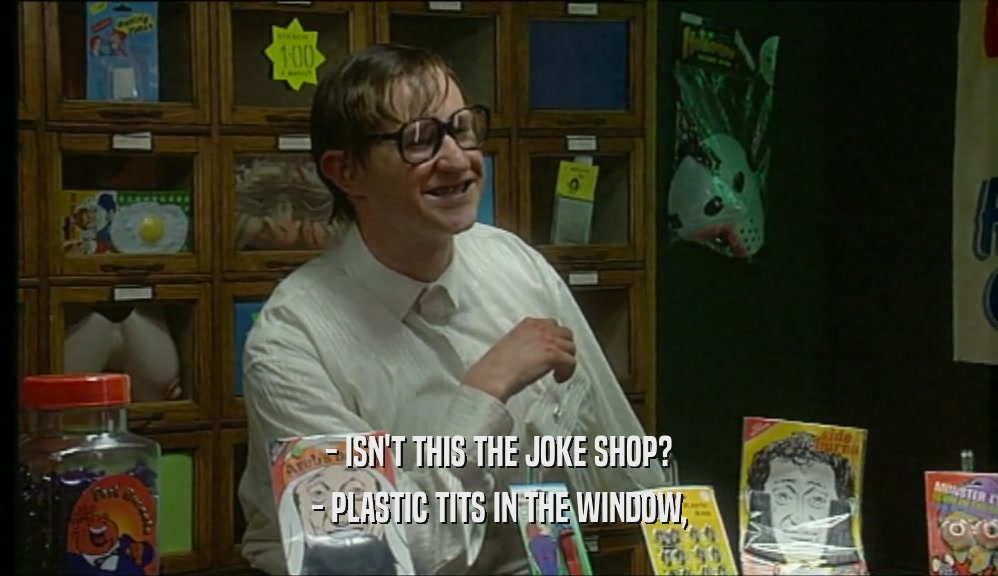 - ISN'T THIS THE JOKE SHOP? - PLASTIC TITS IN THE WINDOW, 