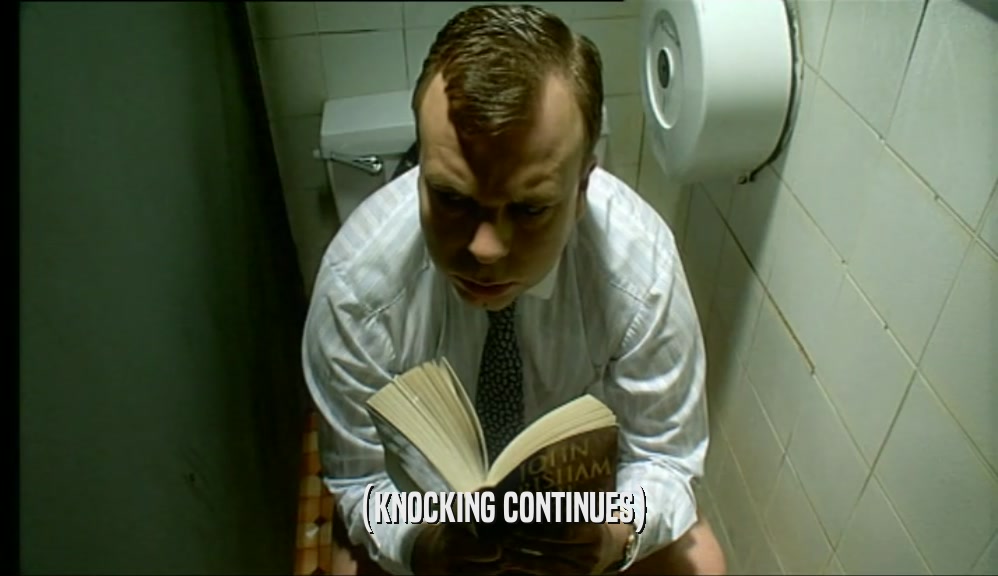 (KNOCKING CONTINUES)  