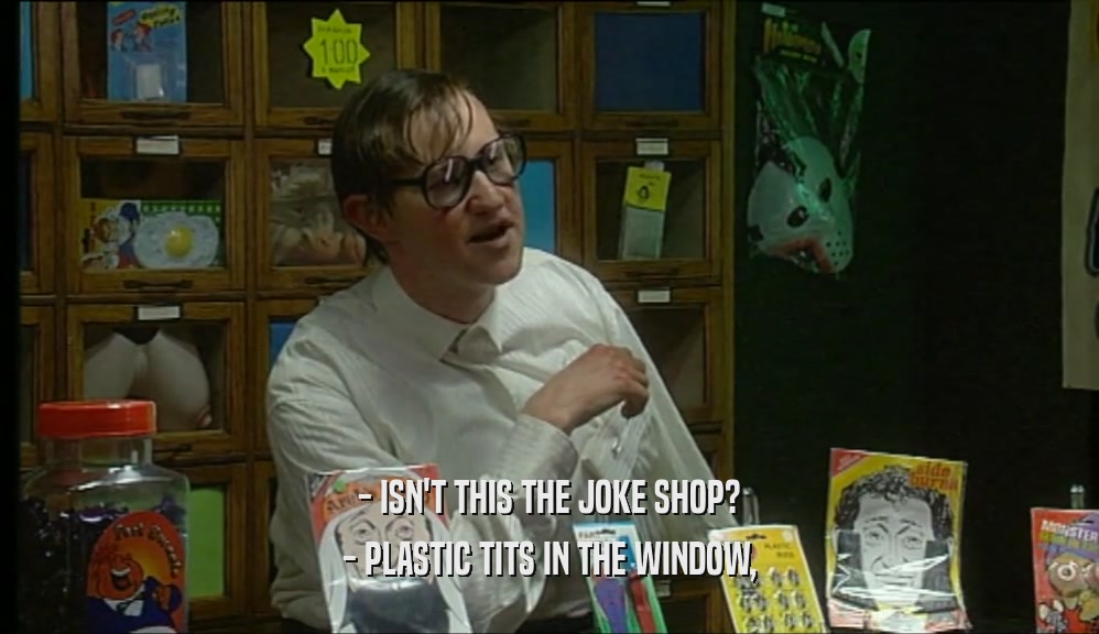 - ISN'T THIS THE JOKE SHOP? - PLASTIC TITS IN THE WINDOW, 