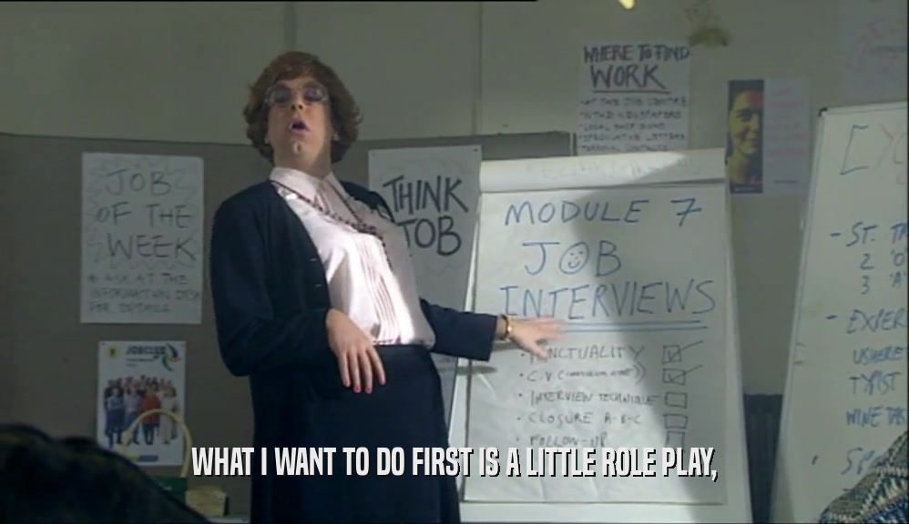WHAT I WANT TO DO FIRST IS A LITTLE ROLE PLAY,  