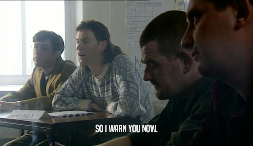SO I WARN YOU NOW.  