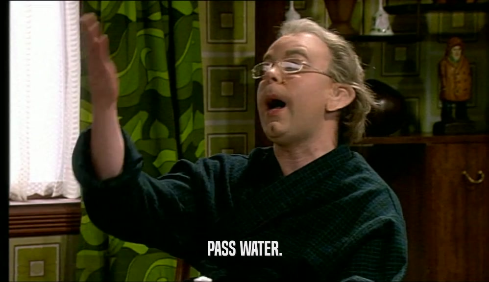 PASS WATER.  