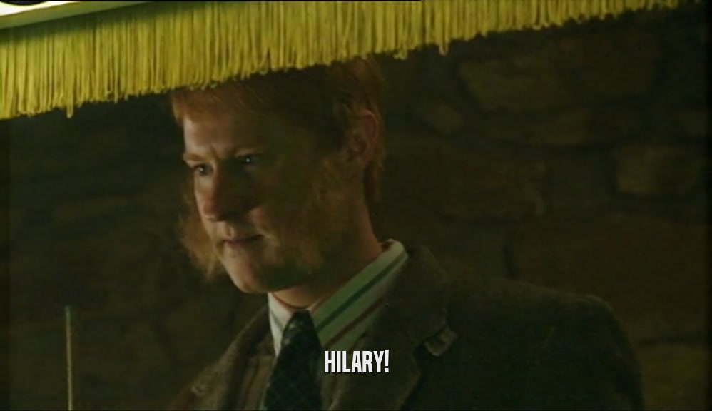 HILARY!  