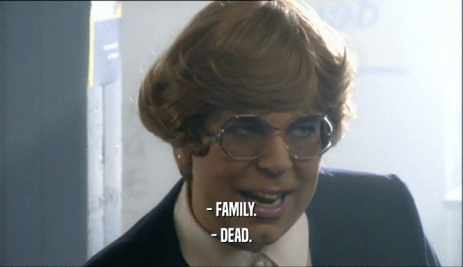 - FAMILY. - DEAD. 
