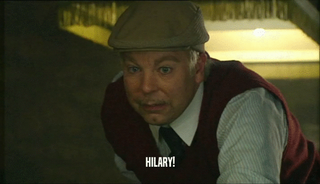 HILARY!  