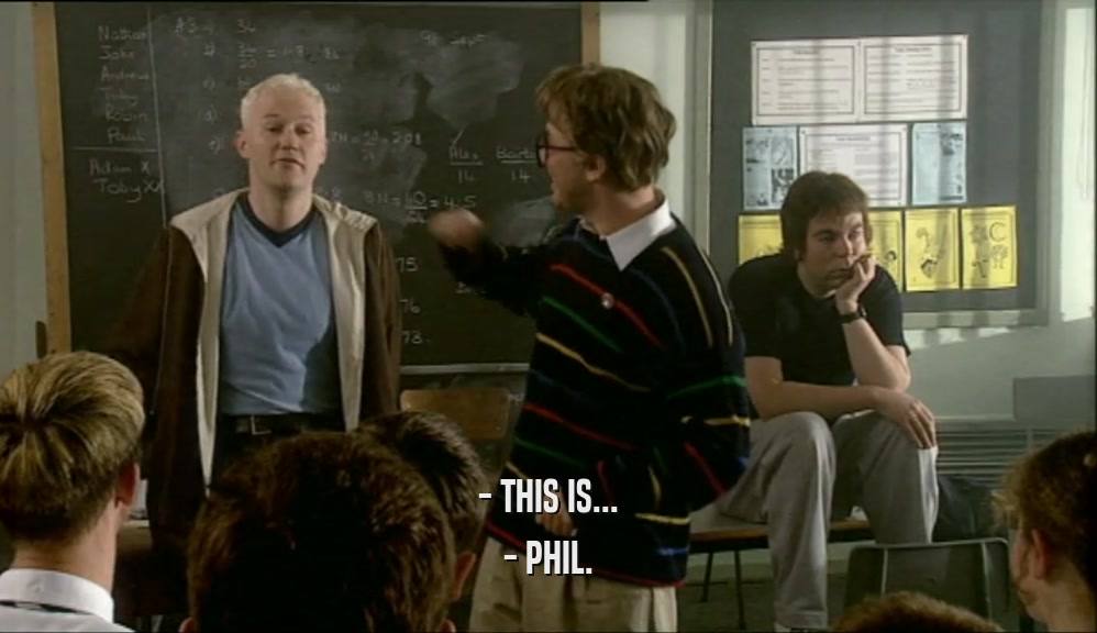 - THIS IS... - PHIL. 