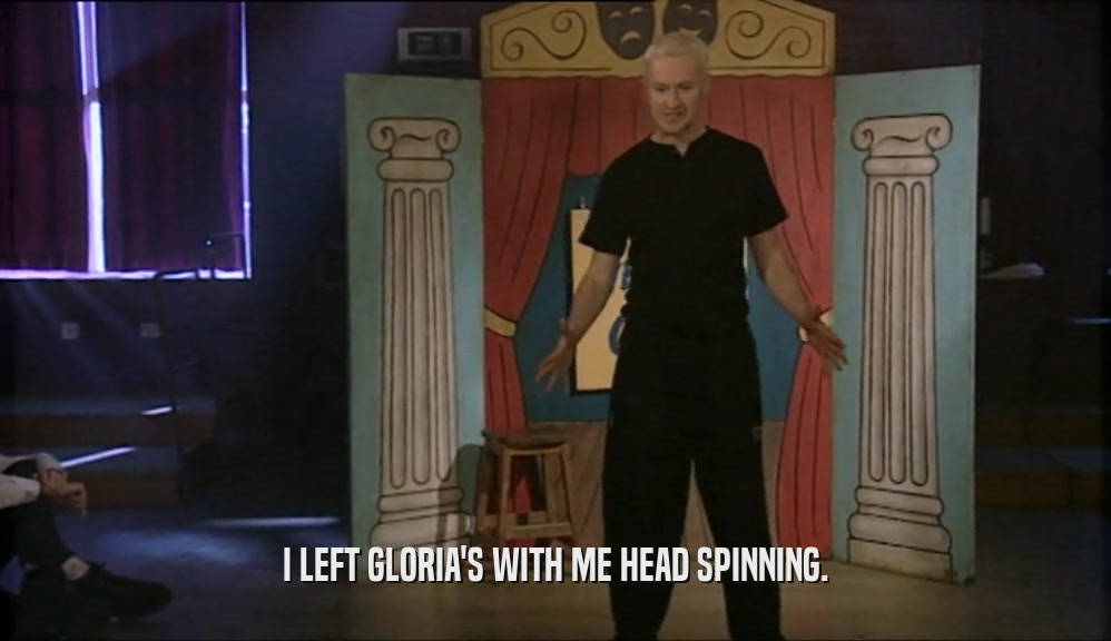 I LEFT GLORIA'S WITH ME HEAD SPINNING.  