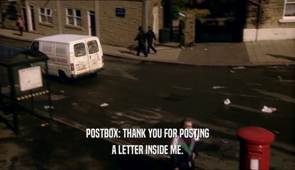 POSTBOX: THANK YOU FOR POSTING A LETTER INSIDE ME. 
