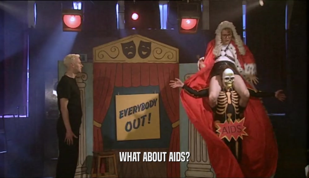 WHAT ABOUT AIDS?  